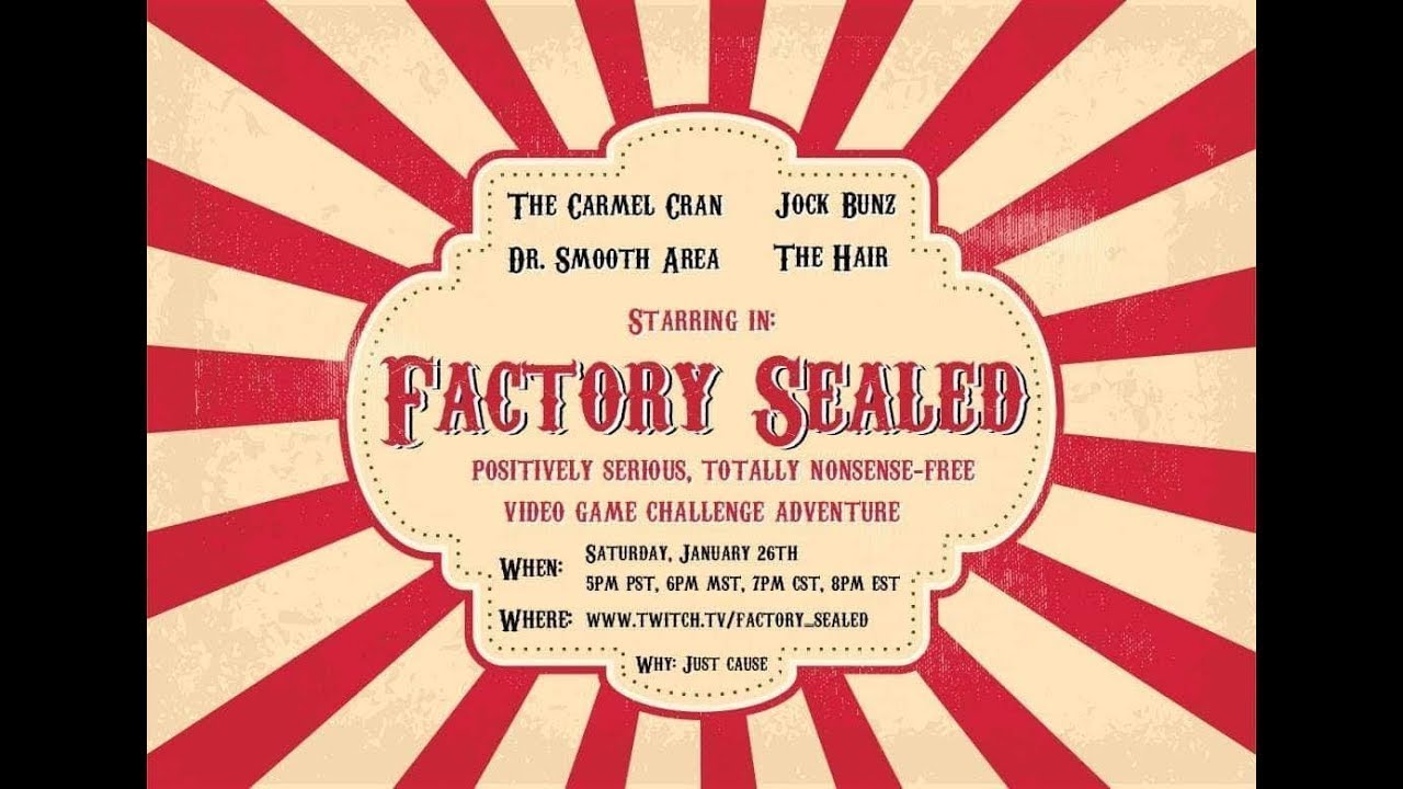 The Factory Sealed Positively Serious, Totally Nonsense-Free Video Game Challenge Adventure