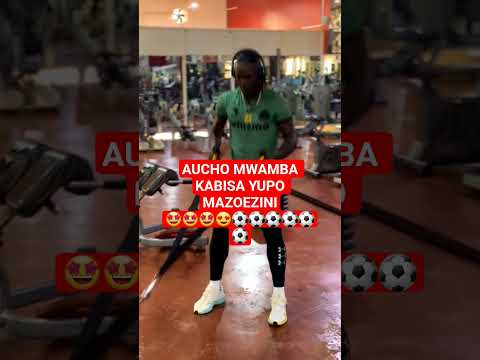 MCHEKI ANACHO KIFANYA AUCHO MAZOEZINI