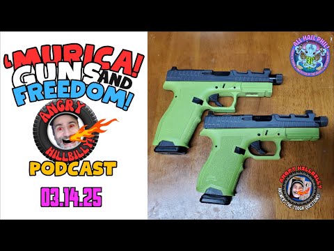 The 'MURCA! Guns & Freedom Podcast! - 14MAR25