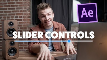 Customize Your Work Flow With Slider Controls | After Effects