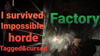 I survived the impossible horde tagged & cursed in Factory Tarkov