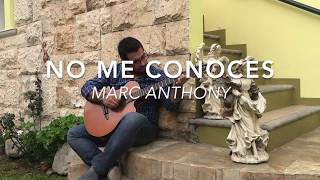 Video thumbnail of "No me conoces - Marc Anthony // Cover por Manuel Bustamante"