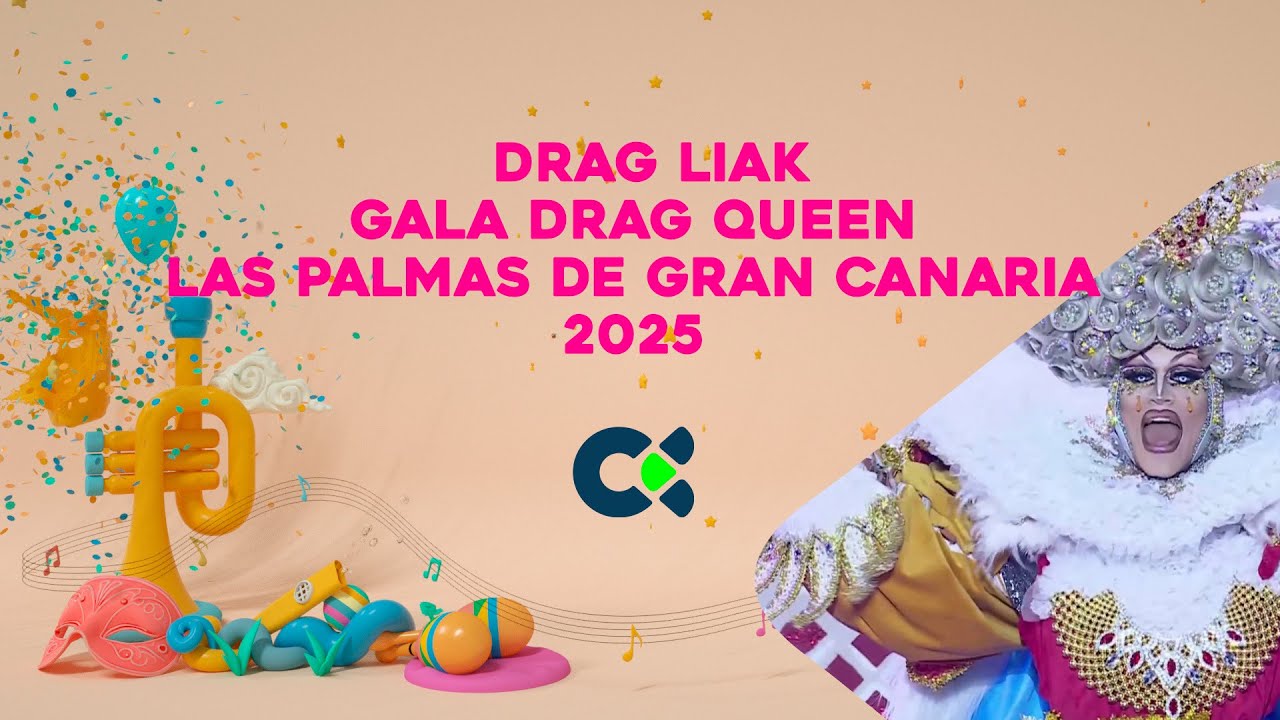 Drag Liak | Gala Drag Queen | Las Palmas de Gran Canaria 2025