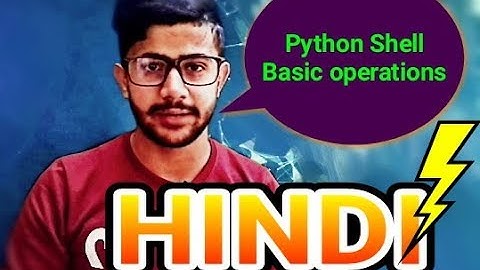 Hindi || Python shell || Basic Operations || Lecture 3 || #python #Dheerajprotech