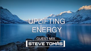 ♫ Energy Uplifting Trance Mix 2020 ▪️ Guest Mix by Steve Tomas