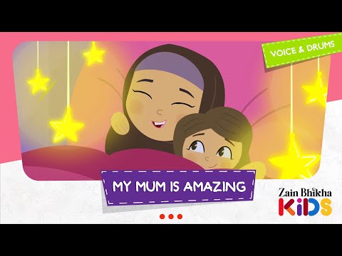 My Mum is Amazing  | Zain Bhikha ft. Naadira Alli