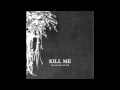 Miniature de la vidéo de la chanson Kill Me (Fusty Delights Remix)