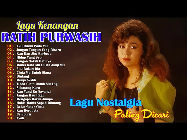 RATIH PURWASIH Full Album | Kau Tercipta Bukan Untukku | Lagu Lawas Nostalgia Indonesia 80 - 90an❤️ class=
