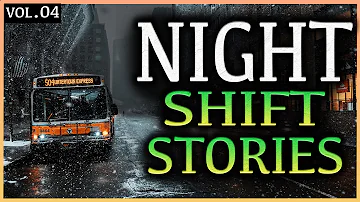 12 True Scary Night Shift Stories (Vol.4) Scary Podcasts