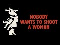 Nobody Wants to Shoot a Woman | Official Trailer (2026)
