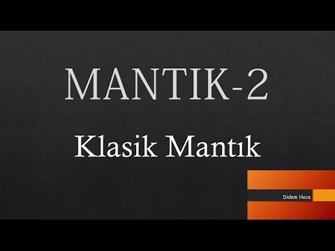 Klasik Mantık (1. bölüm)