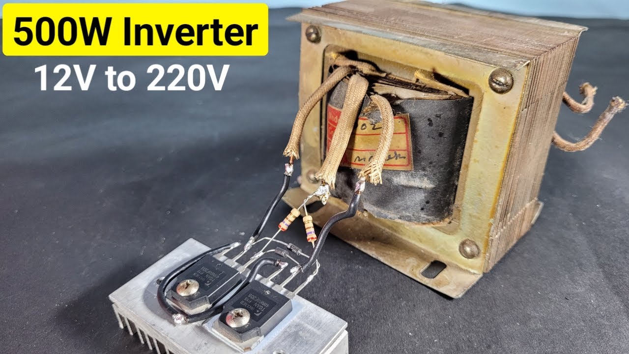Inverter 12V to 220v 500W at Home || How to make Inverter || Simple ...