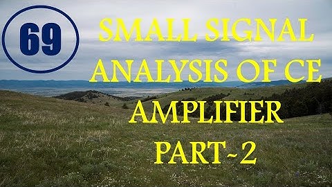 ElexCkts | Lecture-69 | Small Signal Analysis of CE Amplifier Part-2