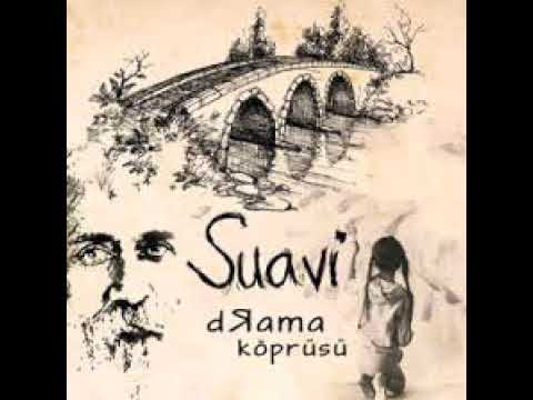 Suavi Drama Köprüsü