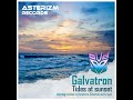 Galvatron - Tides At Sunset (Asterizm Records)