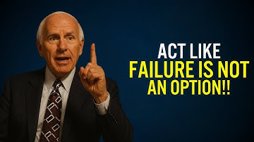 Learn to Act As If Failure Is Not An Option | Jim Rohn Motivation
