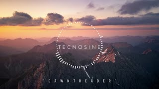 Tecnosine - Dawntreader | Chill | New Age Chill Music 2024 (Global) #newagechillmusic2024 #chill