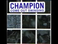 Champion - Assume the worst