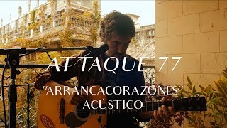 Attaque 77 - Arrancacorazones (CMTV Acústico) chords