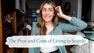 The Pros & Cons of Living in Seattle