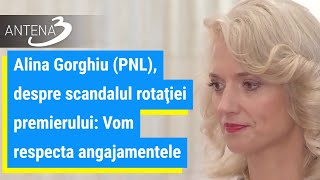 Alina Gorghiu (PNL), despre scandalul rotaţiei premierului: Vom respecta angajamentele