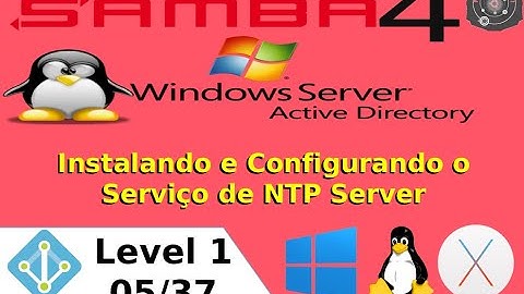 🗂 Instalando e Configurando o Serviço de NTP Server no SAMBA 4 Level 1