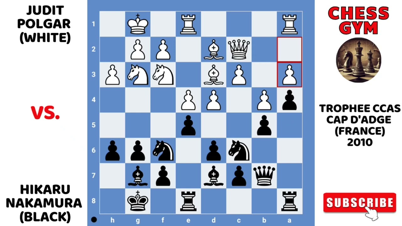 Judit Polgar vs Hikaru Nakamura. Trophee CCSA Cap d'Adge (France) 2010.