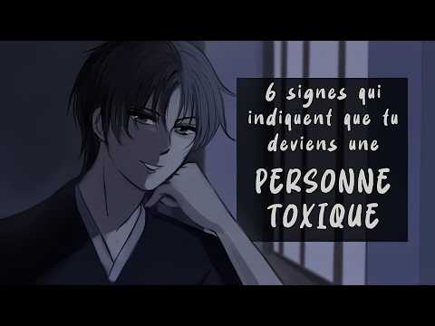 Es-tu en train de DEVENIR une personne TOXIQUE?