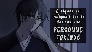 Es-tu en train de DEVENIR une personne TOXIQUE?