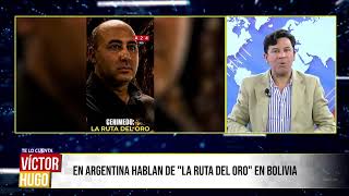 En Argentina Hablan De La Ruta Del Oro En Bolivia
