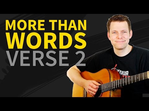 More Than Words Full Guitar Lesson – 2nd verse