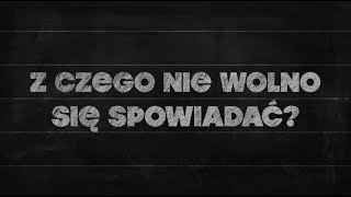 Elementarz [#05] Z czego nie wolno się spowiadać?