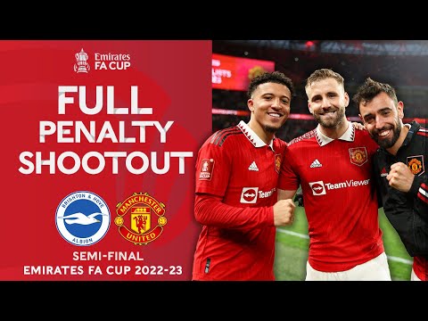 FULL PENALTY SHOOTOUT | Brighton v Manchester United | Semi-Final | Emirates FA Cup 2022-23