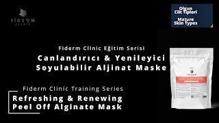 Fiderm Clinic Eğitim Serisi Canlandırıcı & Yenileyici Soyulabilir Aljinat Maske Kullanımı Resimi