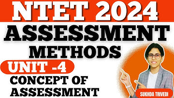 NTET EXAM 2024 - Assessment Methods Unit 4