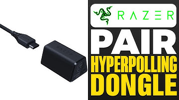 How To Pair Razer Hyperpolling Dongle
