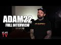 Adam22 on Kodak Black, Trippie Red, XXXTentacion, Dame Dash, Lil Reese, Tay-K (Full Interview)