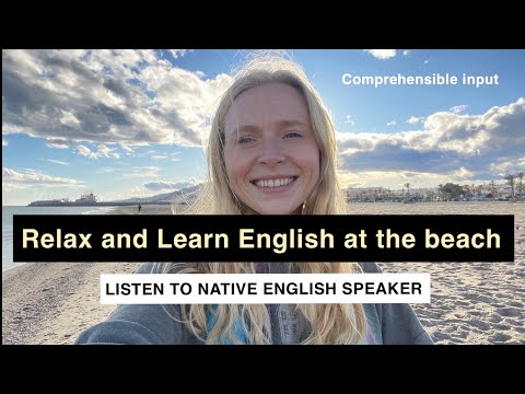 Relax, Listen and Учим английский with a Native at the Beach | Понятный ввод (CI) | Английский class |