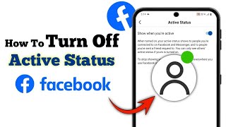 How To Turn Off Active Online Status On Facebook - Step By Step