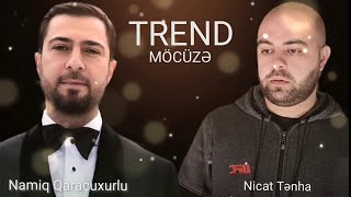 Namiq  Qaraçuxurlu  Mocuze ft Nicat Tenha  ft  Black Region Resimi
