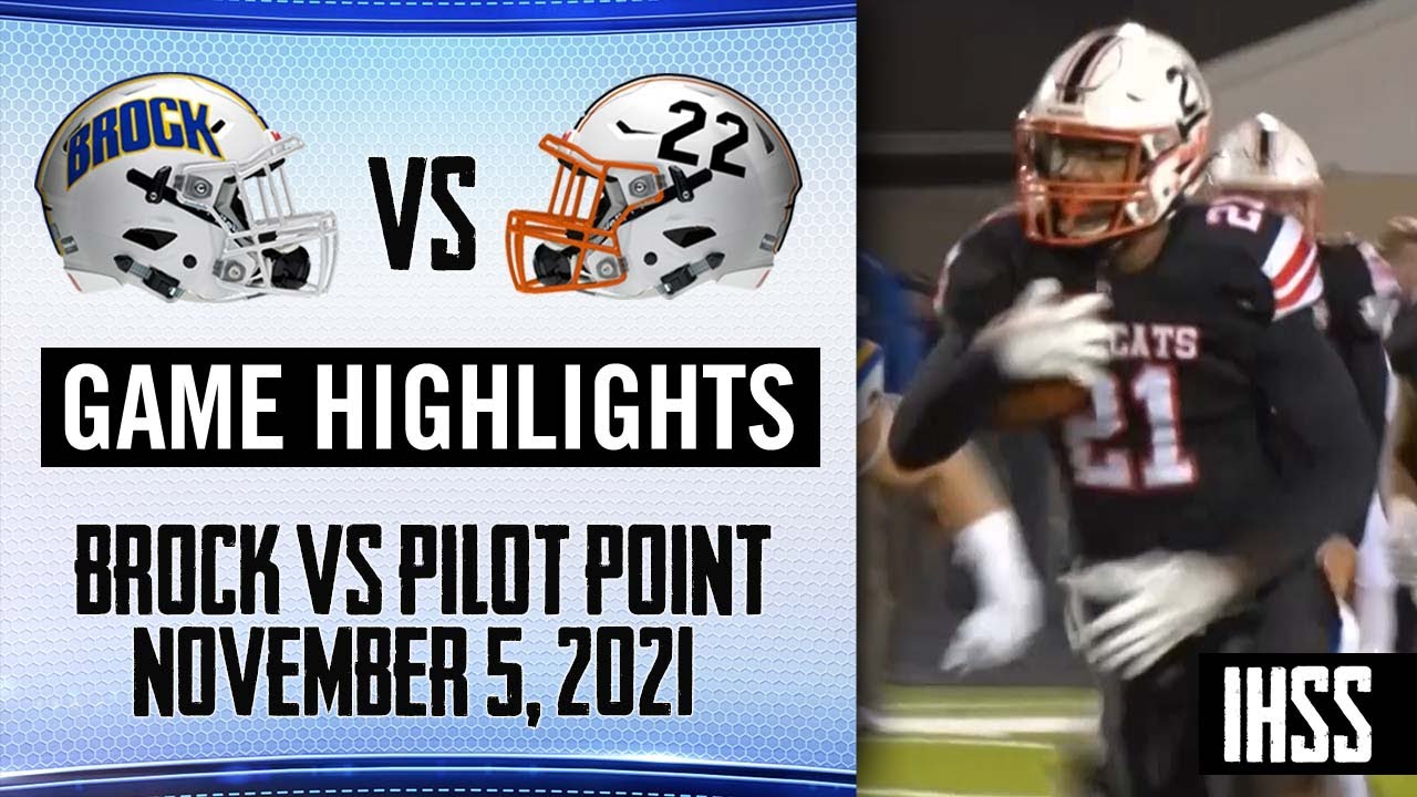 Brock vs. Pilot Point 2021 Week 11 Football Highlights YouTube
