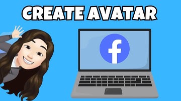 How To Create Facebook Avatar on Pc or Laptop