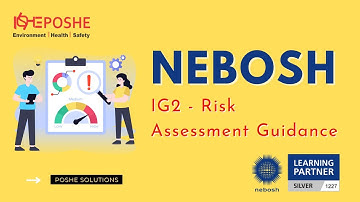 Nebosh IG2 - Practical Risk Assessment Guidance | Nebosh IG2 Risk Assessment -