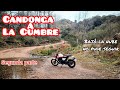 SCRAM411 - Candonga a La Cumbre - Segunda parte - No lleguamos - Unos sustitos y a seguir!!!