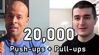 20,000 Pushups and Pullups in 30 Days Challenge (featuring David Goggins)