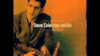 Steve Cole - Stay Awhile chords