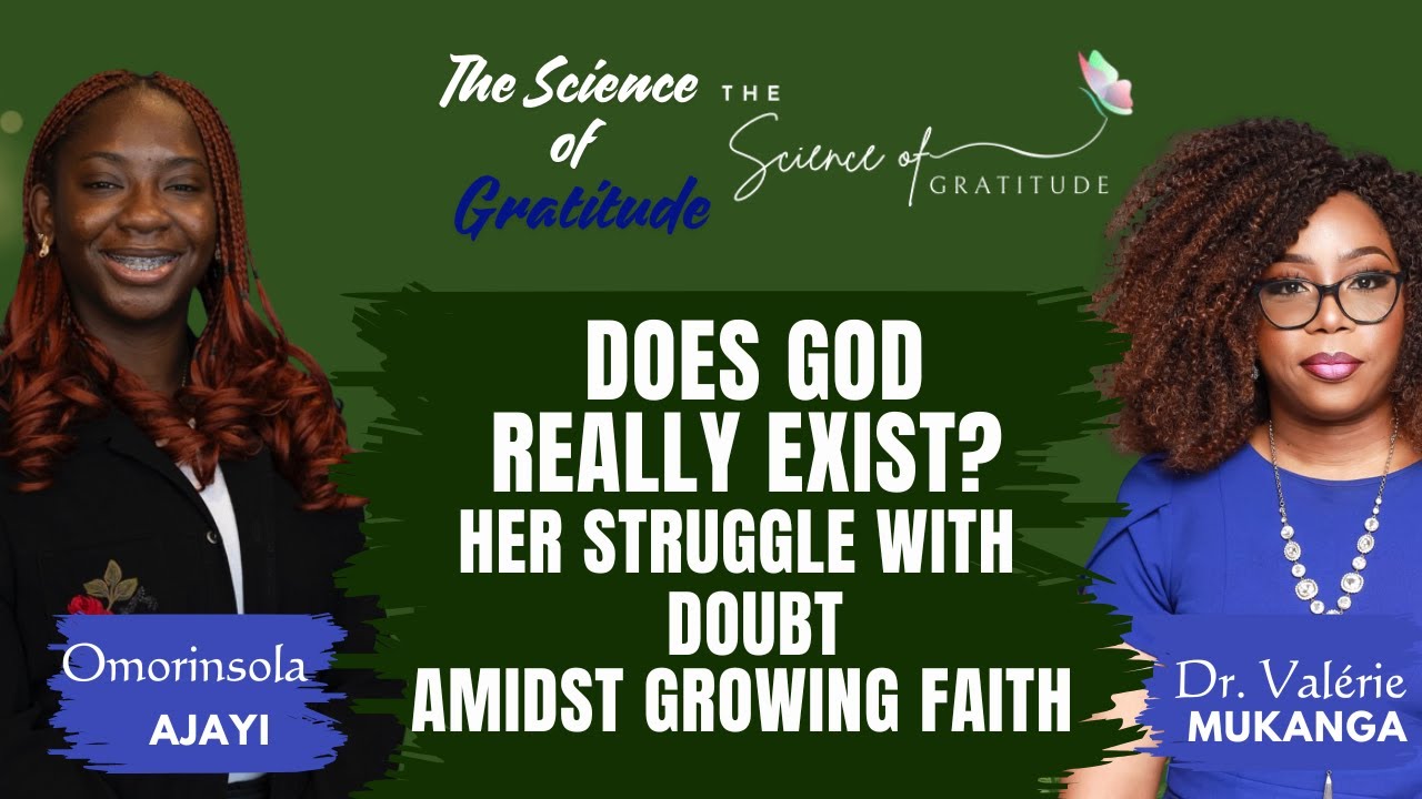 DOES GOD REALLY EXIST? HER STRUGGLE WITH DOUBT AMIDST GROWING FAITH