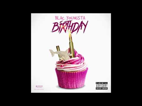 Blac Youngsta - Birthday (Official Audio)