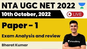 10th October 2022 Exam Analysis and Review | NTA UGC NET 2022 | Bharat Kumar
