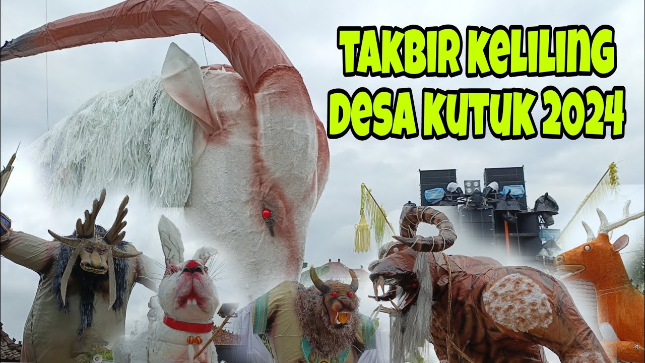 Mainan' Takbir Keliling Desa Kutuk 2024 - #takbiran #takbirkeliling #lebaran #idulfitri